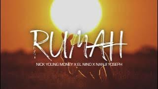 Nick Young Money - RUMAH ft. El Nino X Nanji Yoseph ( Video Audio)