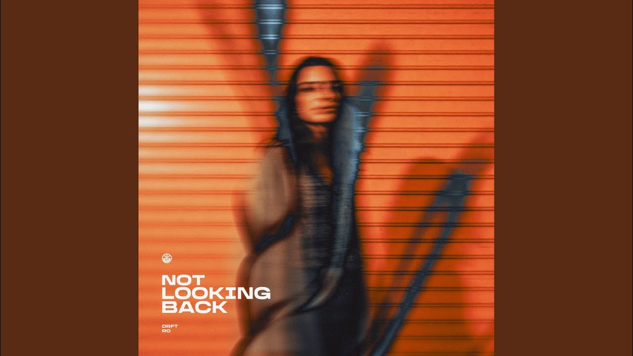 Not Looking Back adlı videoyu YouTube'da izle Not Looking Back adlı videoyu YouTube'da izle