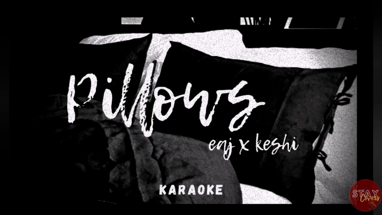 [INSTRUMENTAL] Pillows eaJ x keshi English lyrics YouTube