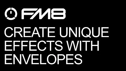 NI FM8 - Create Unique Effects With FM8 Envelopes - How To Tutorial