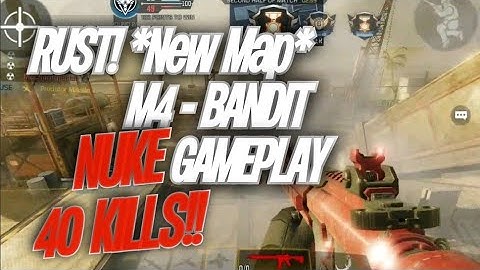 RUST! *New Map* | M4-BANDIT | NUKE 40 KILLS! | Call of Duty: Mobile! Getting a Nuke with every gun!