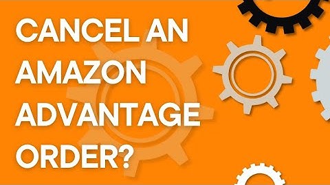 Amazon Advantage: Easy way to cancel a purchase order, step by step (2025)