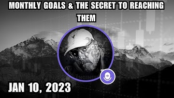 ICT Twitter Space | Monthly Goals & The Secret To Reaching Them - January 10, 2023