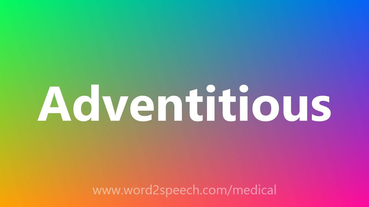 Adventitious - Medical Meaning - YouTube