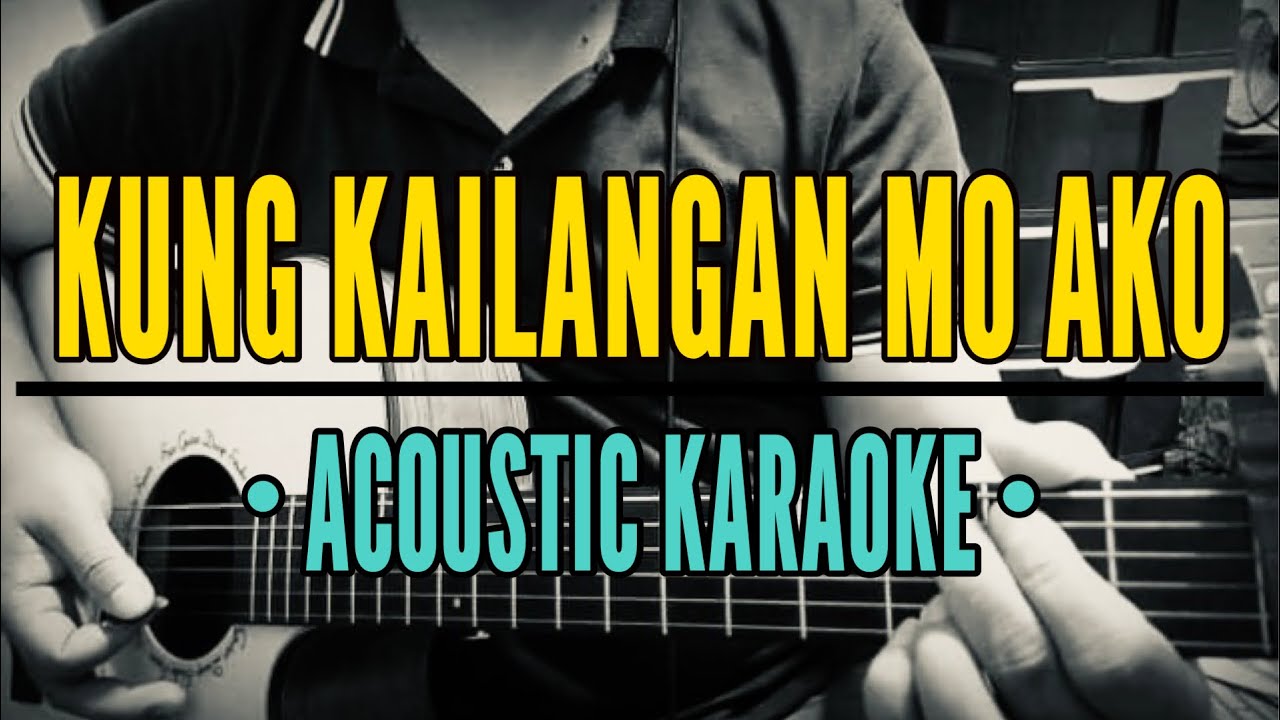 Kung Kailangan Mo Ako - Rey Valera (Acoustic Karaoke)
