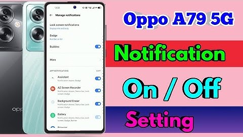 oppo a79 5g notification settings, oppo a79 5g notification off