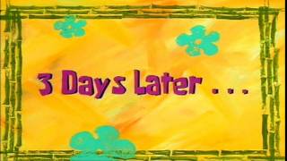 3 Days Later... | SpongeBob Time Card #1