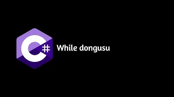 17-C# Başlangıçtan ileri düzeye | While döngüsü