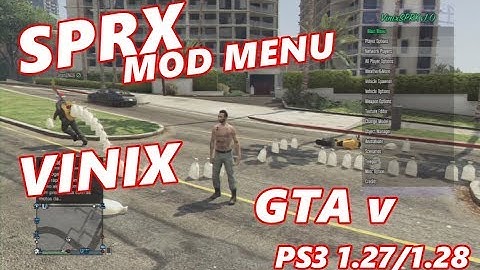 SPRX GTA 5 (Mod Menu) VINIX V1.0  PS3 1.27/1.28 DEX BLES/BLUS