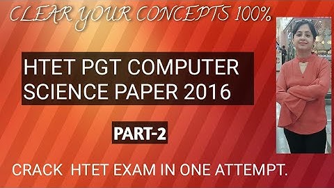 16.2HTET PGT COMPUTER SCIENCE PREVIOUS YEAR(2016) PAPER SOLUTION WITH DETAILED EXPLANATION|PART-2