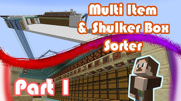 Mega Multi Item and Shulker Box Sorter Tutorial Part 1