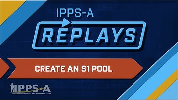 IPPS-A Replays: Create S1 Pool