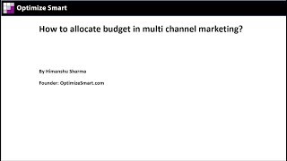 How to allocate budget in multi channel marketing?