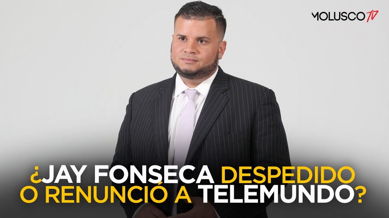 Tenemos LA VERDAD detrás de la salida de Jay Fonseca de TELEMUNDO YouTube