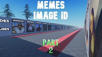 Memes Image Id Roblox/Codes For Roblox (Part 2)