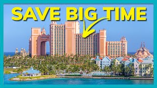 ATLANTIS BAHAMAS 13 MONEYSAVING TIPS YOU NEED TO KNOW!