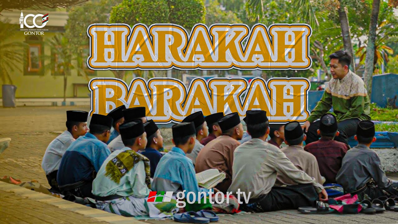 Nasyid Gontor: Harakah Barakah - Gontor Kampus 4