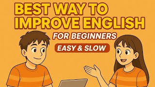 Best Way to Improve English for Beginners | Easy English Listening & Speaking Practice| Storytelling