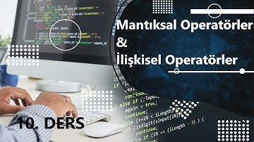 C Programlama Dersleri 10 | Mantıksal Operatörler ve İlişkisel Operatörler |