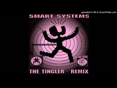 Smart Systems — Smart Systems - The Tingler (30Hz Remix)