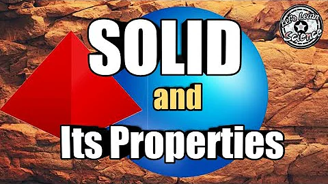 Solid | Properties of Solid | State of Matter | Let's Learn Science | Yourdaisteny - DayDayNews