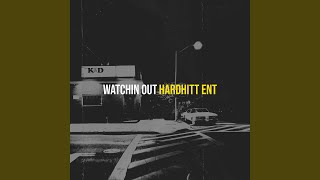 Watchin Out
