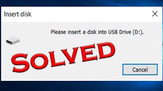 Fix Please Insert a Disk into USB Drive Windows 7/8/10