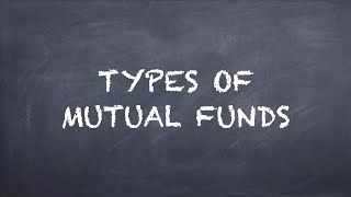 Types of Mutual Funds【Dr. Deric】