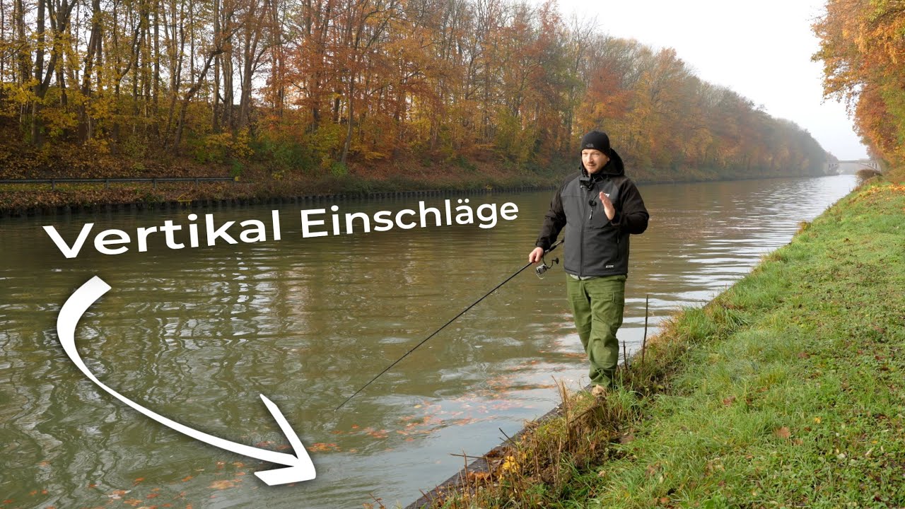 Kanal vertikal - So fängt jetzt JEDER Zander