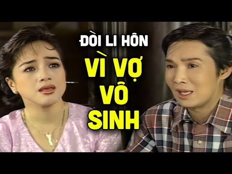 Vũ Linh đòi li hôn vì vợ vô sinh | Cải Lương Xã Hội Vũ Linh Hay Nhất