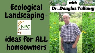 Ecological Landscaping-Ideas for ALL homeowners!#pollinatorgarden #dougtallamy