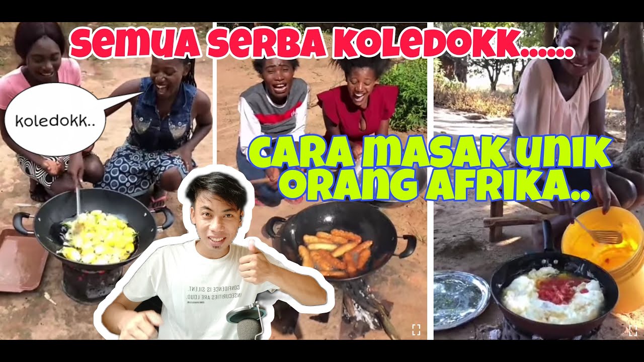 CARA MASAK ORANG AFRIKA REACTION VIDEO 12 YouTube CARA MASAK ORANG AFRIKA REACTION VIDEO 12 YouTube