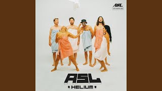 Helium - ASL