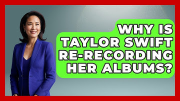 Why Is Taylor Swift Re-Recording Her Albums? | Pop Princess Fans News