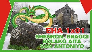 EHA 1x01 - Shenron, Dragoi Bolako Aita San Antoniyo