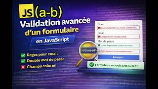 🎯 "Validation avancée d’un formulaire en JavaScript (RegEx + confirmation mot de passe) 🔥"(a-b)