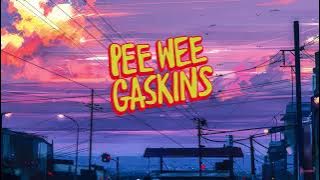 Pee Wee Gaskins - Just Friends (Lirik)