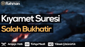 Kıyamet Suresi - Salah Bukhatir سورة القيامة   صلاح بو خاطر
