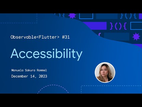 Observable Flutter #31: Accessibility