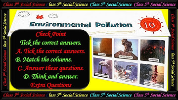 Class - 5 Chapter - 10 ENVIRONMENTAL POLLUTION Social Science Question Answer Revision Series