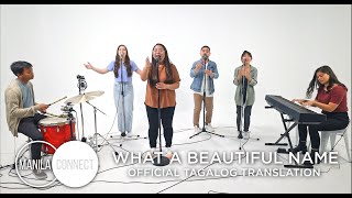 Video thumbnail of "What A Beautiful Name - (Official Hillsong Worship Tagalog cover)"