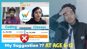 Whitehat jr Exposed [ Programmer - suggestions ] Investing Coding Classes Fees