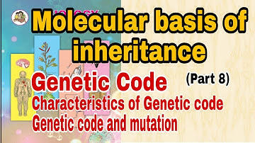 Molecular basis of inheritance part 8|Genetic code| Class12 Biology
