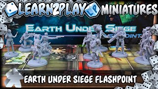 Learn to Play Presents: Earth Under Siege Prototype Miniatures