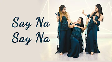 Say na say na | Twirlwithjazz | sangeetchoreography