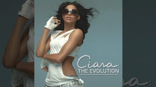 Ciara - Ciara: The Evolution (Deluxe Edition) [Full Album]