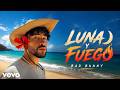 Bad Bunny - Luna Y Fuego (Official Music Video)