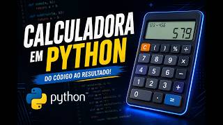 Programando uma Calculadora Simples em Python em 10 Minutos