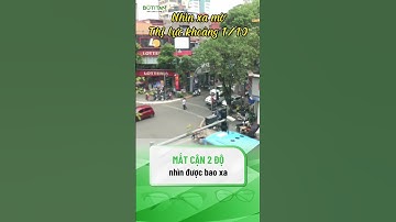 CẬN 2 ĐỘ NHÌN ĐƯỢC BAO XA |#shorts