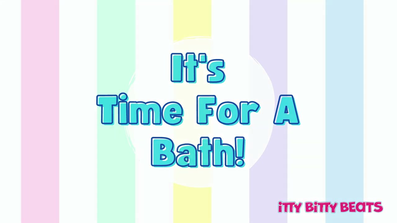 It's Time For A Bath!  |  Bath song for kids | Bath Time